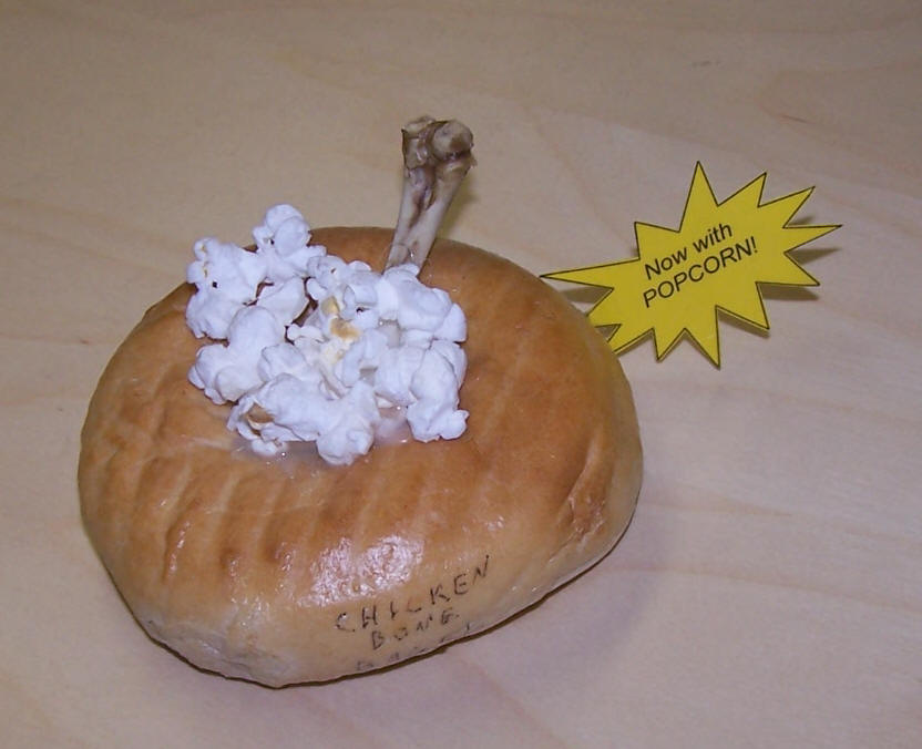 The Chicken Bone Bagel - Now with Popcorn!  (one of only two in existence)