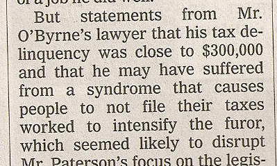 NY Times 25 October 2008: "He may have suffered from a syndrome that causes people to not file their taxes."
